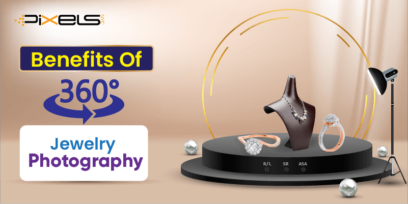 Benefits Of 360°Jewelry Photography