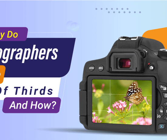 Why Do Photographers Use The Rule Of Thirds