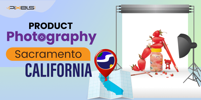 Product Photography Sacramento, California