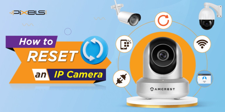 How to Reset an IP Camera Without Reset Button