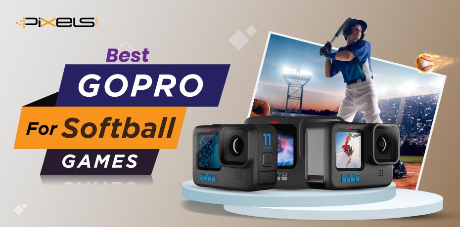 Best gopro for softball games