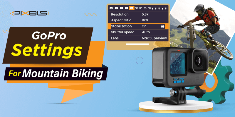 GoPro Settings For Mountain Biking