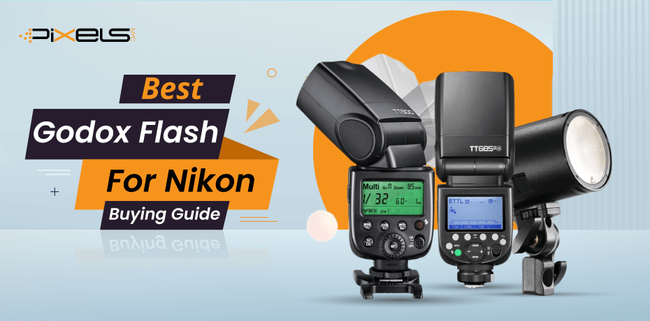 Best Godox Flash For Nikon